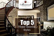Top 5 Home Interior Styles Explained - Giikers