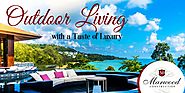 How Could Outdoor Living Offer you a Taste of Luxury?