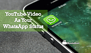 How To Put YouTube Video As Your WhatsApp Status