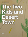 The Two Kids and Desert Town
