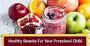 Tasty and Healthy Snack Ideas For Your Kids