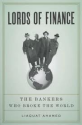 LORDS OF FINANCE: The Bankers Who broke the world