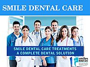 Smile Dental Care Treatments A Complete Dental Solution