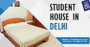 Student House in Delhi: How to find one that fits the bill?