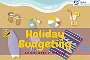 Holiday Budgeting… Don’t worry its absolutely simple!