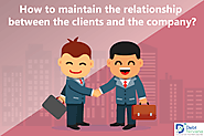 How to Maintain the Relationship between the Clients and the Company?