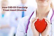 CBD Oil: How It Can Help To Treat Heart Disease
