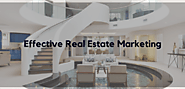Effective Real Estate Marketing