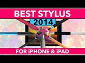 Best Stylus for iPad and iPhone 2014 Review