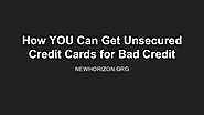 How YOU can Get Unsecured Credit Cards for Bad Credit | edocr