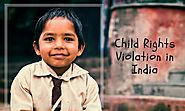 How Does The Indian Society Violate Child Rights?
