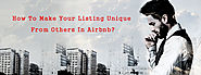 How To Make Your Listing Unique From Others In Airbnb? - Blog