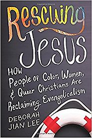 Rescuing Jesus: How People of Color, Women, and Queer Christians are Reclaiming Evangelicalism Hardcover – November 1...