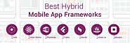 Top 7 Best Hybrid Mobile App Frameworks for 2019