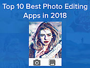 Top 10 Best Photo Editing Apps for Android & iPhone in 2018