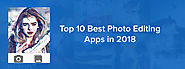 Top 10 Best Photo Editing Apps in 2018