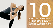 10 Minutes of Yoga to Jumpstart Your Work Day