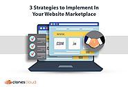 3 Strategies to Implement In Your Website Marketplace