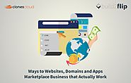 Ways to Websites, Domains and Apps Marketplace Business that Actually Work