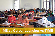 Career Launcher vs TIME vs IMS