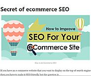 Want to know what are the Secrets of Ecommerce SEO?