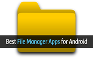 Top 4 Best File Manager Apps for Android Devices