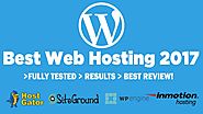 Best Web Hosting For Wordpress 2017