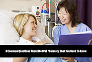 3 Common Questions AboutMedCal Pharmacy That You Need To Know