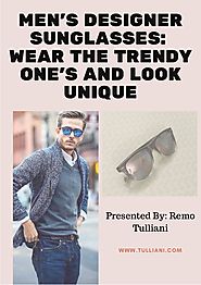Men's designer sunglasses wear the trendy one's and look unique