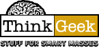 ThinkGeek :: Stuff for Smart Masses