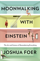 Moonwalking with Einstein | Joshua Foer