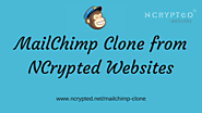 5 major benefits of using ready-to-go Mailchimp Clone by NCrypted Websites