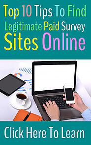 Top 10 Tips To Find Legitimate Paid Survey Sites Online