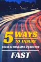 5 Ways To Ensure Your New Blog Gains Traction Fast