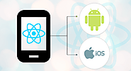 Why Startups Should Consider React Native for Mobile App Development?