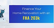 Finance Your Home Renovation with an FHA 203k Loan