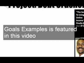 Goals Examples | Goals Examples Video