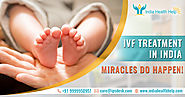 Affordable Infertility Treatment in India for Global Patients -
