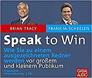 Speak to Win; Brian Tracy