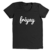Friyay Shirt, FRIYAY! | T-Shirt, Tee, Top