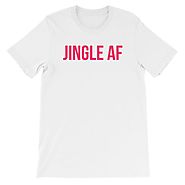 Jingle AF, Jingle AF Shirt