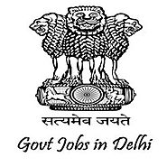 दिल्ली सरकार नौकरियां | Delhi Govt Jobs 2017 | 31589 Govt Jobs in Delhi