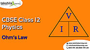 CBSE Physics class 12 Ohm's law and resistance Theory