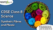 NCERT Solutions for Class 8 Science - Synthetic Fibres and Plastic