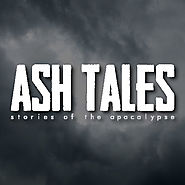 Ash Tales | The Resting Place of Post Apocalyptic Fiction