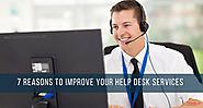7 Reasons to Improve Your Help Desk Services