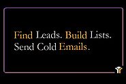 Find Leads. Build Lists. Send Cold Emails....