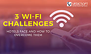3 Wi-Fi Challenges Hotels Face and How to Overcome Them