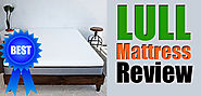 Unbiased Lull Mattress Review: The Truth About Mattress 2017