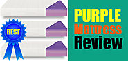 Purple Mattress Review: You Should Know About The Truth